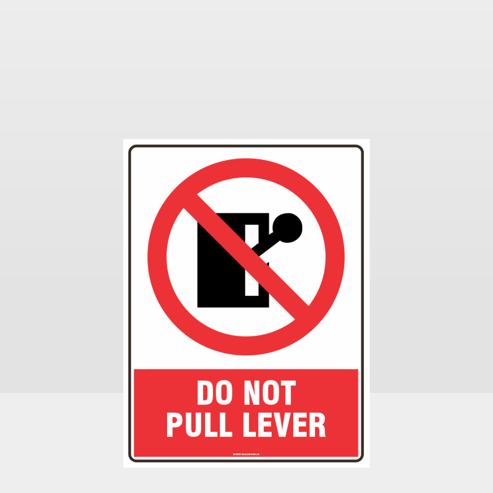 Customized Hazard Signs,Prohibition Do Not Pull Lever Sign