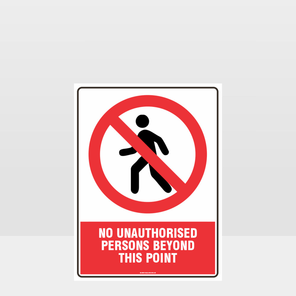 Custom Gate Signs,Prohibition No Unauthorised Persons Beyond This Point Sign