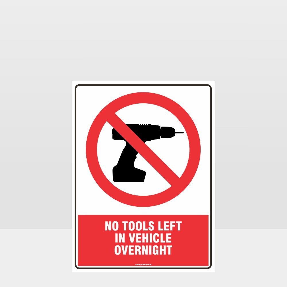 Custom Yard Signs,No Tools Left In Vehicle Sign