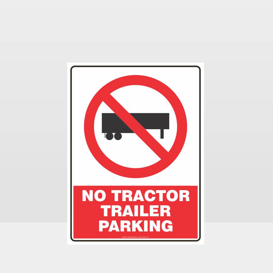 Customized Safety Signs,No Tractor Trailer Parking Sign
