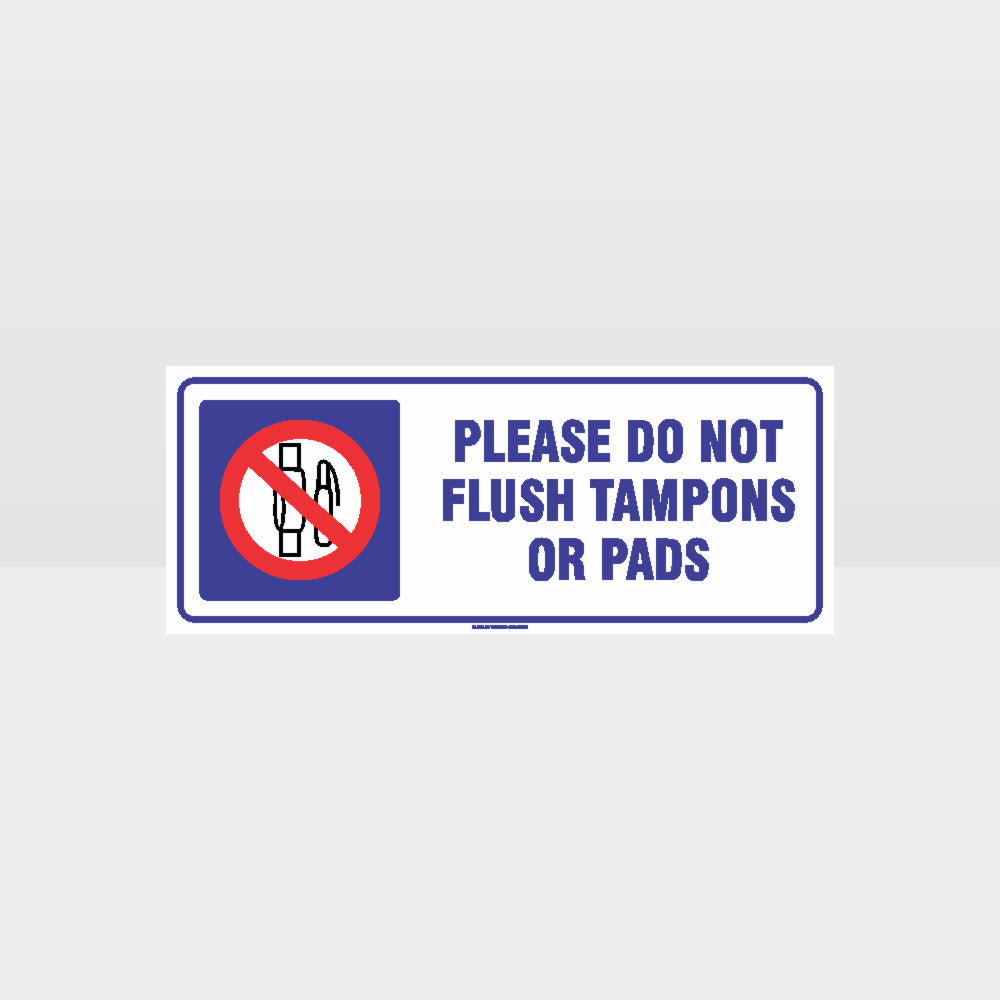 Custom Signs Outdoor Metal,Please Do Not Flush Tampons Pads Sign