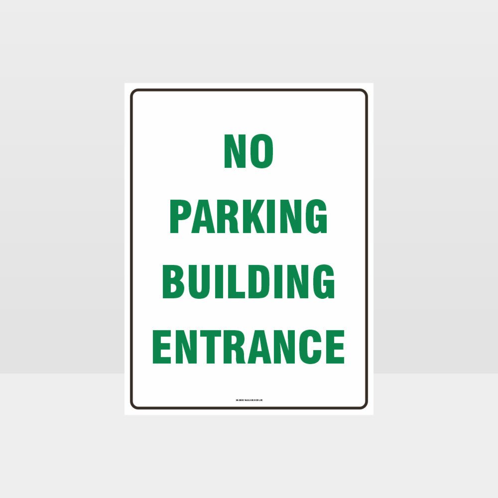 Custom Design Sign,No Parking Building Entrance Sign