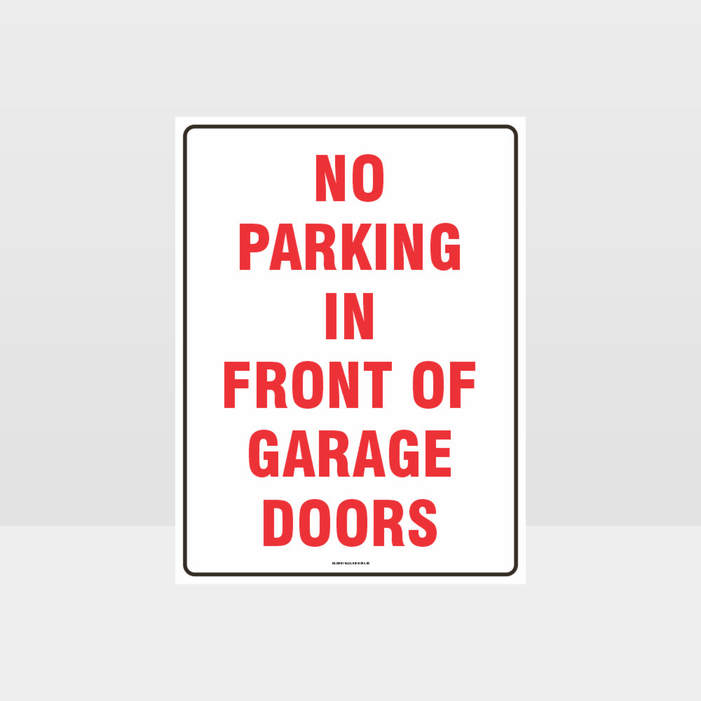 Custom Yard Signs,No Parking In Front Of Garage Doors Sign