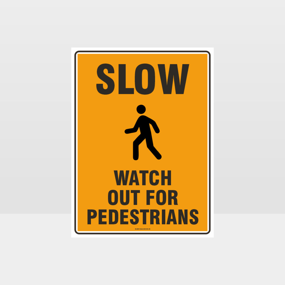 Customized Hazard Signs,Slow Watch Out For Pedestrians Sign