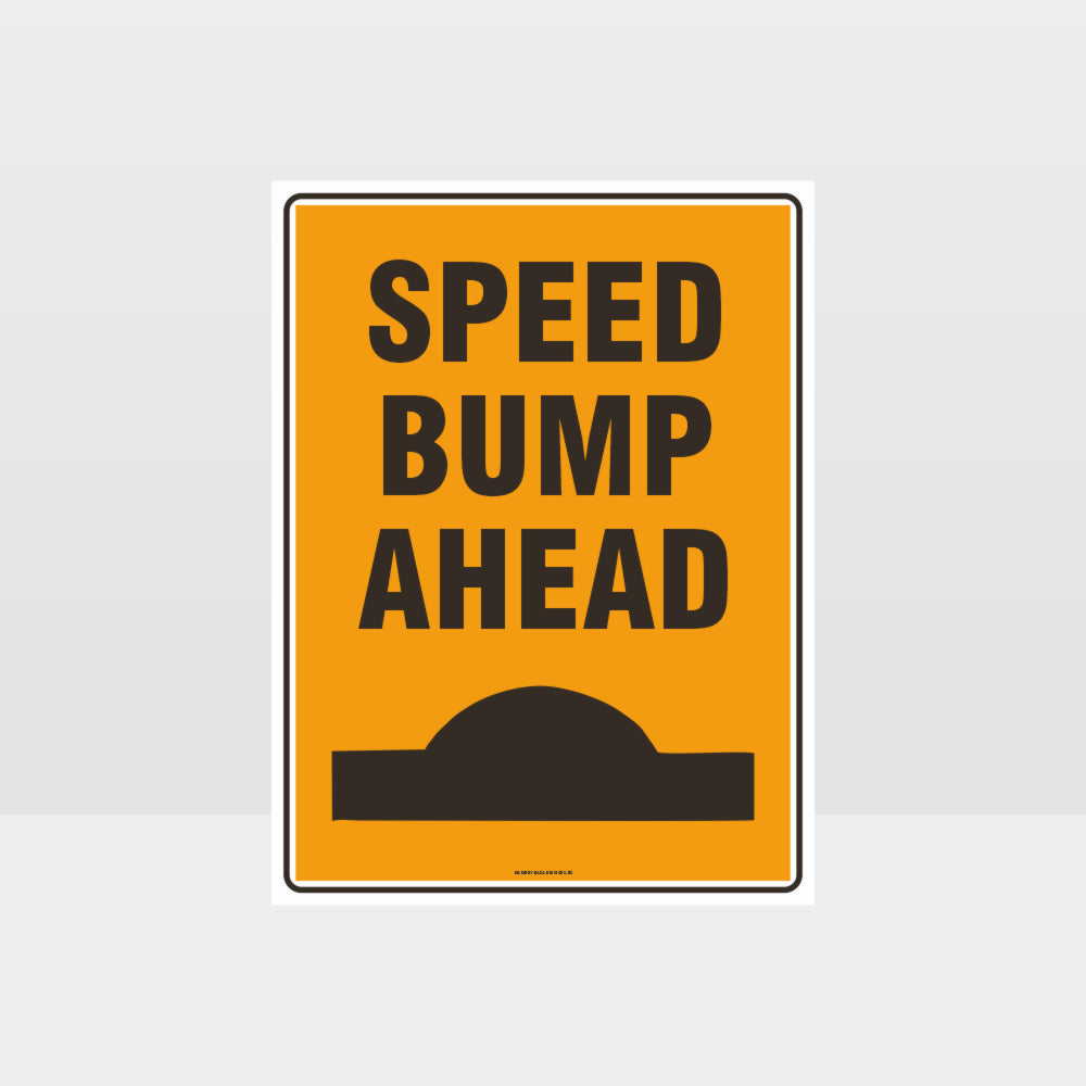 Custom Sign,Speed Bump Ahead Sign