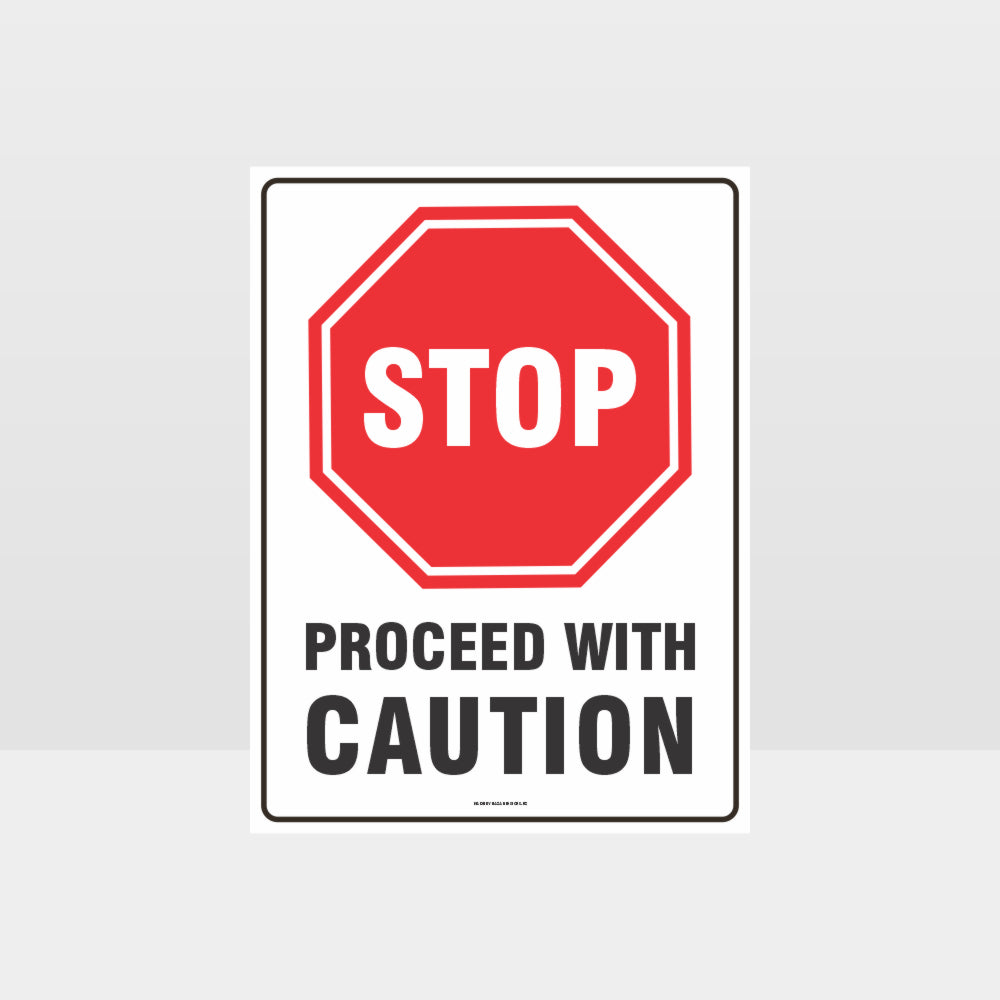 Custom Gate Signs,Stop Proceed With Caution Sign