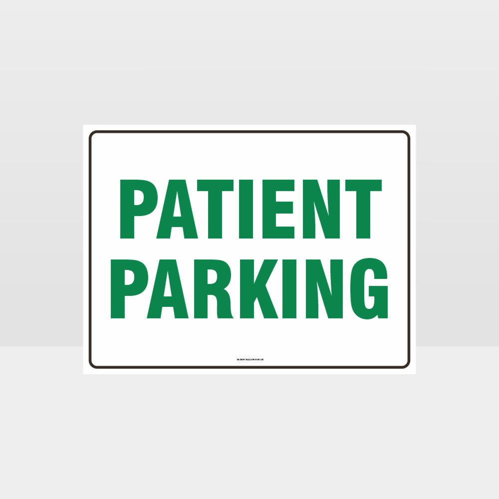 Custom Sign,Patient Parking Sign