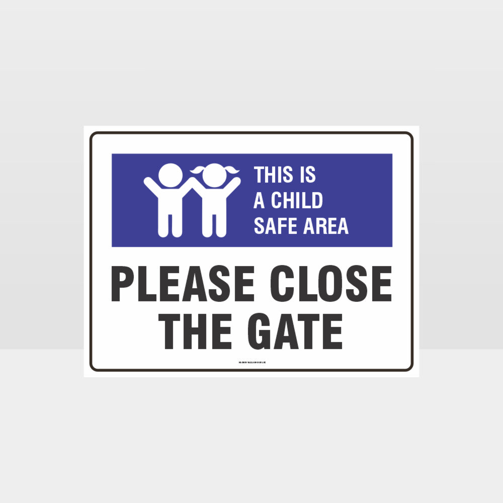 Custom Sign,This Is A Child Safe Area Close Gate L Sign