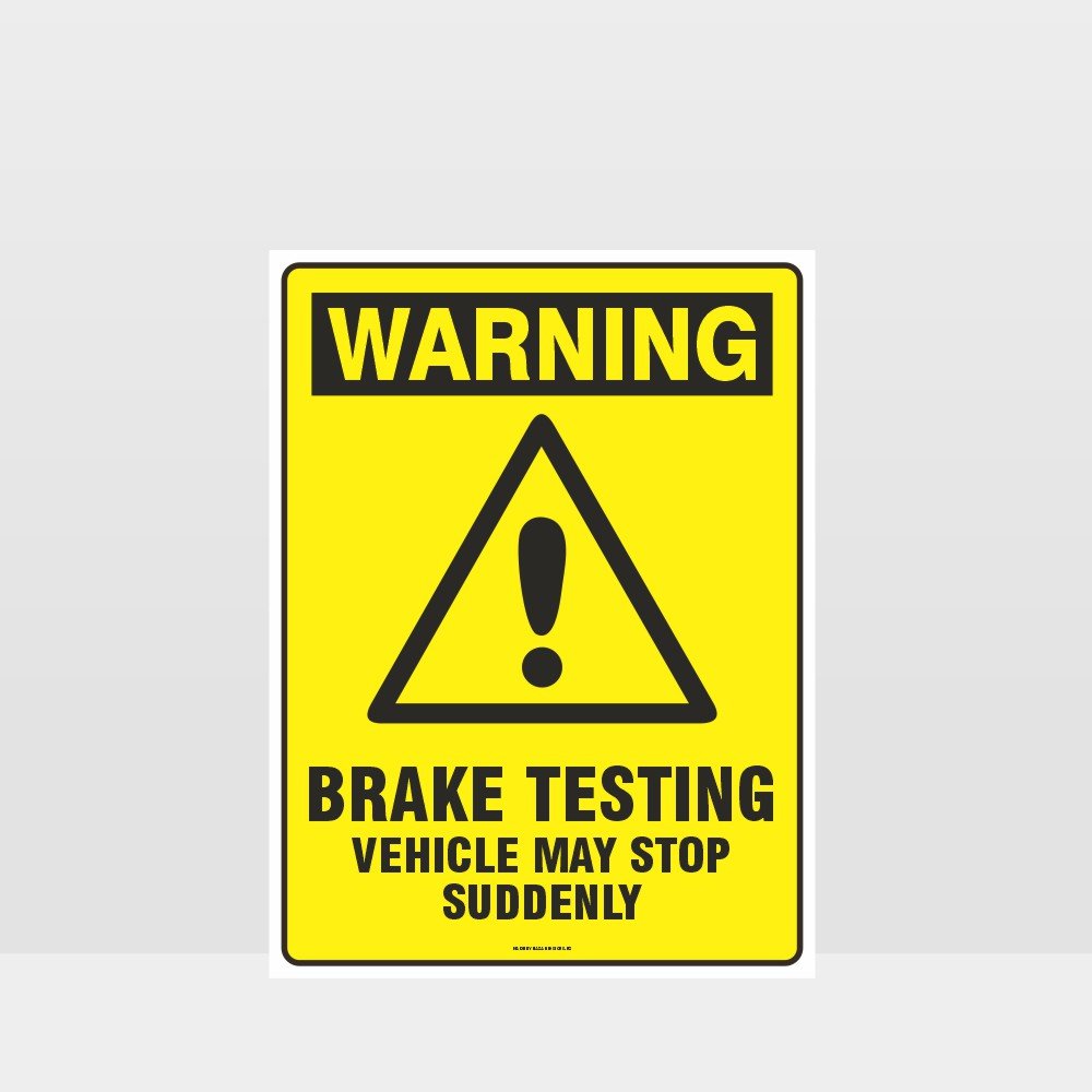 Custom Signs Outdoor Metal,Warning Brake Testing Sign
