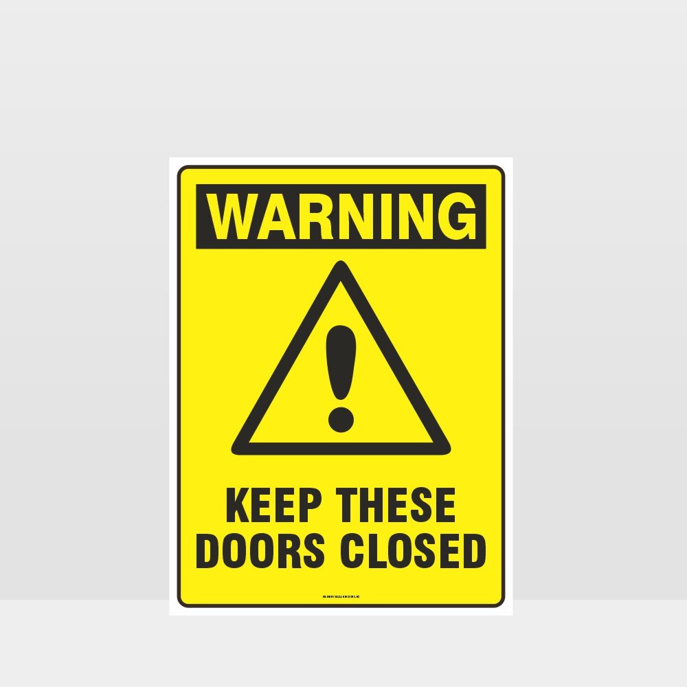 Customized Safety Signs,Warning Keep These Doors Closed Sign