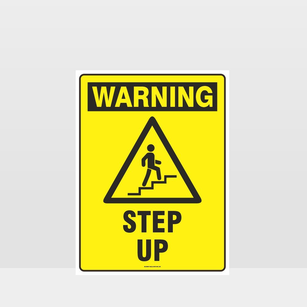 Custom Design Sign,Warning Step Up Sign