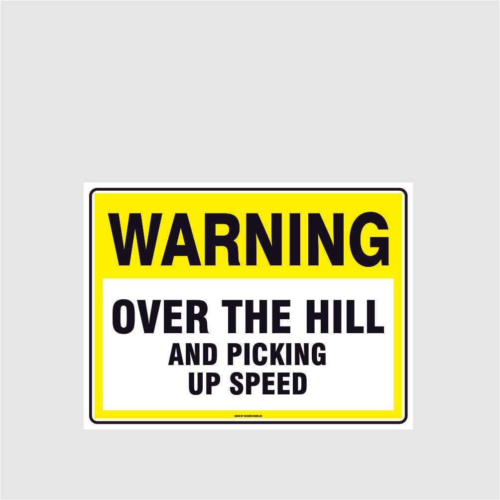 Custom Gate Signs,Warning Over The Hill