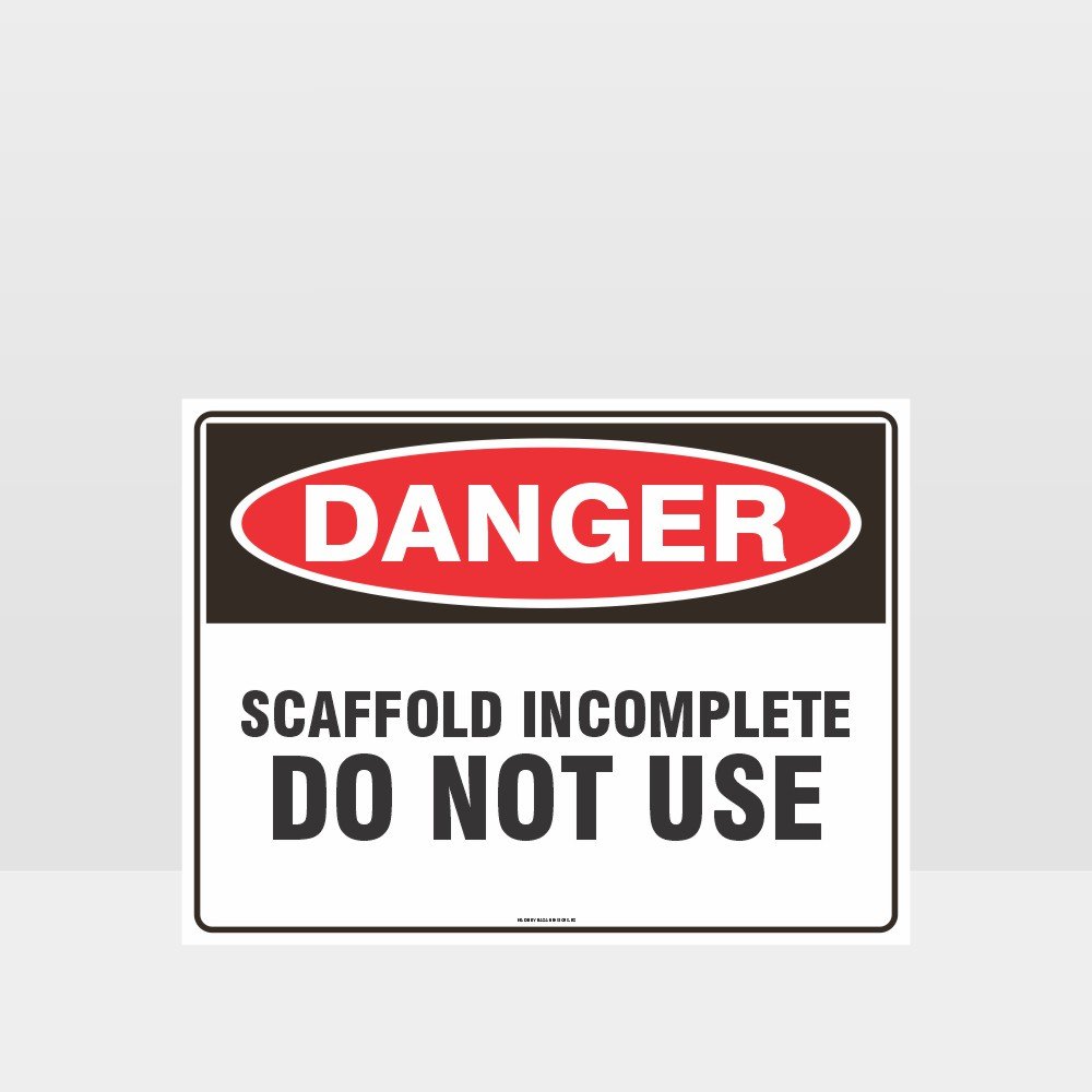 Custom Signs Outdoor Metal,Danger Scaffold Incomplete Do Not Use Sign