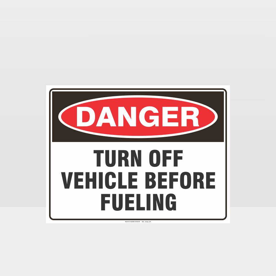 Custom Gate Signs,Danger Turn Off Vehicle Before Fueling Sign