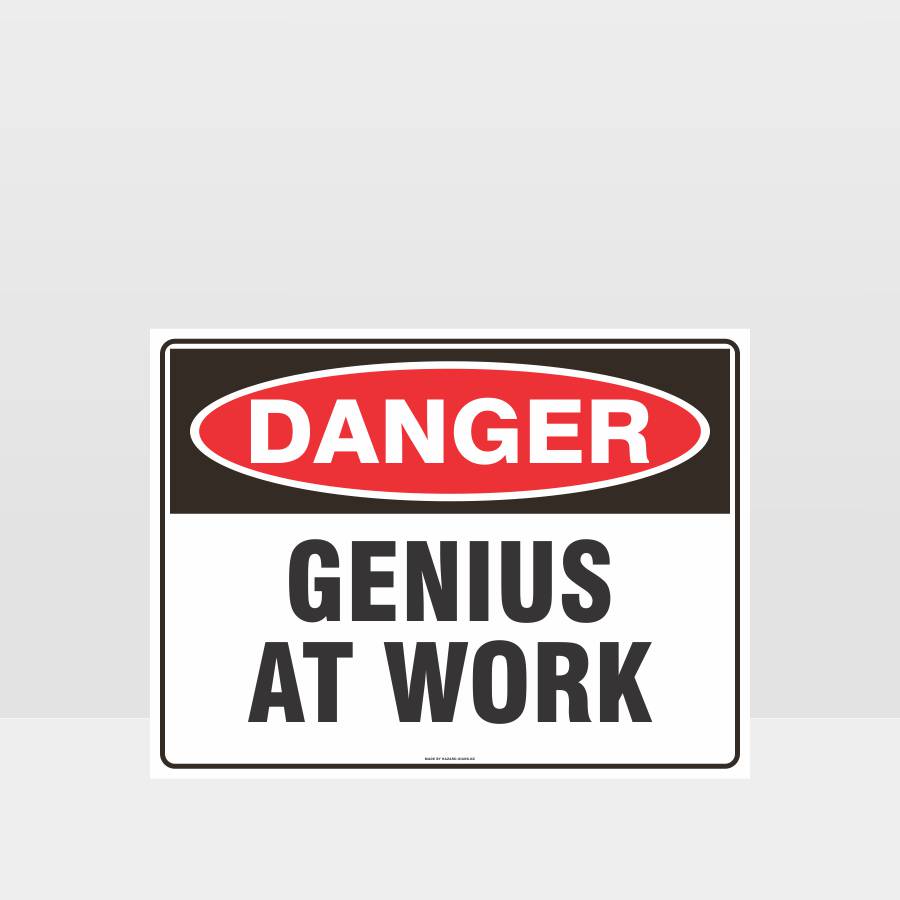 Custom Signs For Business,Danger Genius At Work Sign