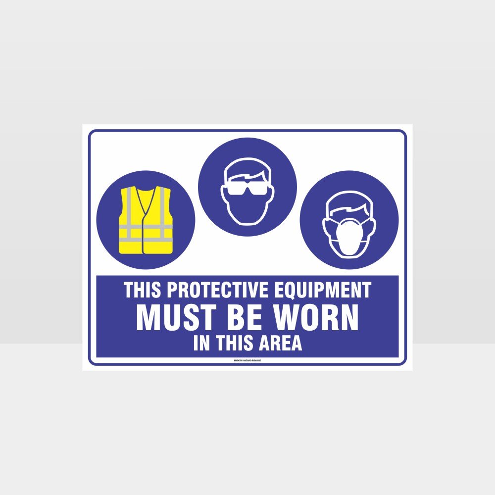 Custom Yard Signs,This Equipment Must Be Worn Sign Hi+E+M