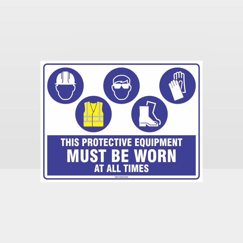 Customized Hazard Signs,This Equipment Must Be Worn At All Times H+Hi+Eye+F+G