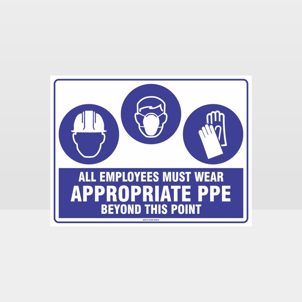 Custom Signs For Business,Appropriate Ppe Beyond This Point H+M+G