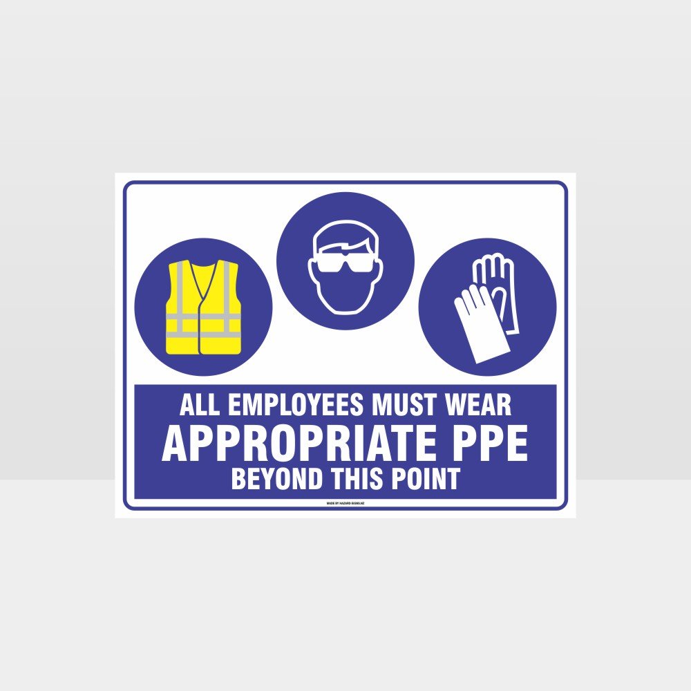 Custom Signs Personalized,Appropriate Ppe Beyond This Point Hi+Eye+G