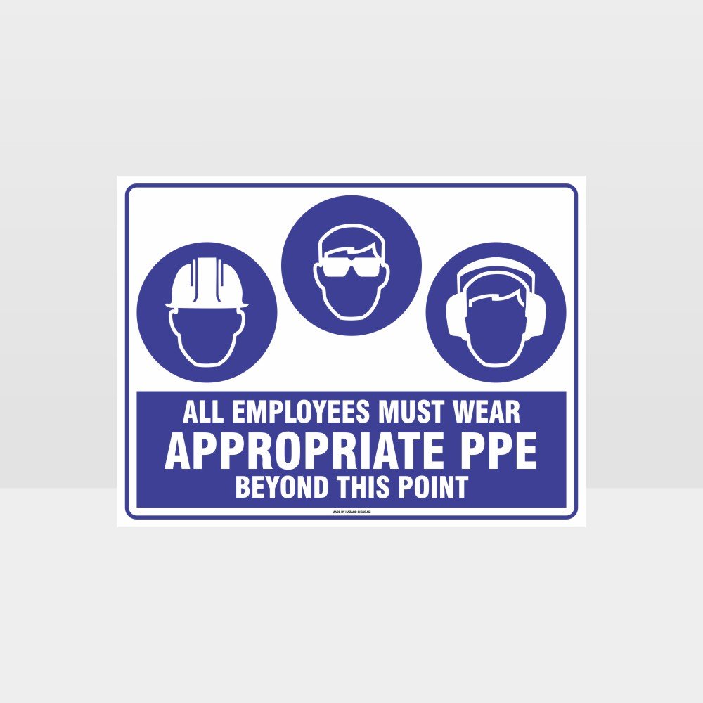 Custom Signs For Business,Appropriate Ppe Beyond This Point H+E+E