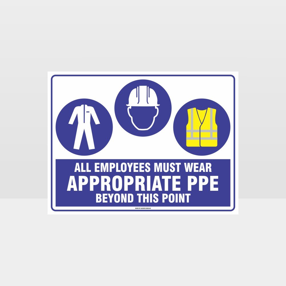 Custom Signs For Business,Appropriate Ppe Beyond This Point C+H+Hi