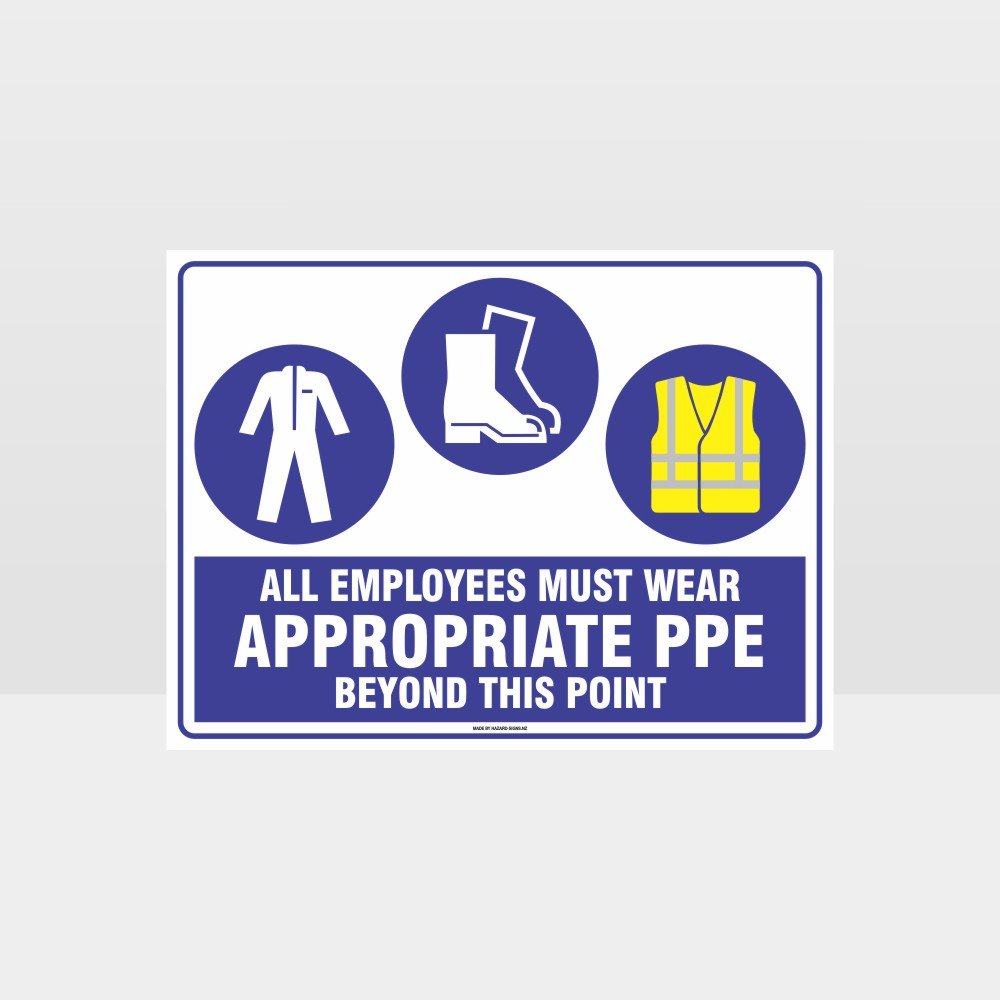 Customized Hazard Signs,Appropriate Ppe Beyond This Point C+F+Hi