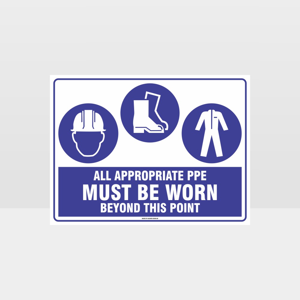 Custom Signs Outdoor Metal,All Appropriate Ppe Must Be Worn Beyond This Point H+F+C