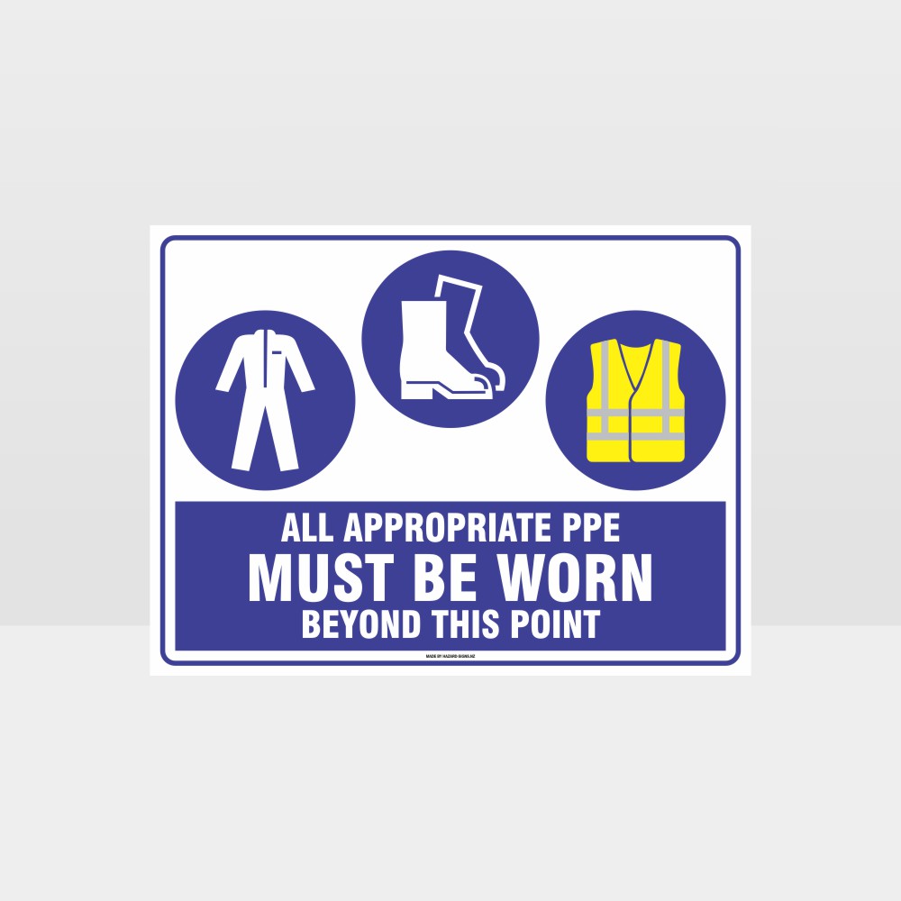 Custom Metal Sign,All Appropriate Ppe Must Be Worn Beyond This Point C+F+Hi