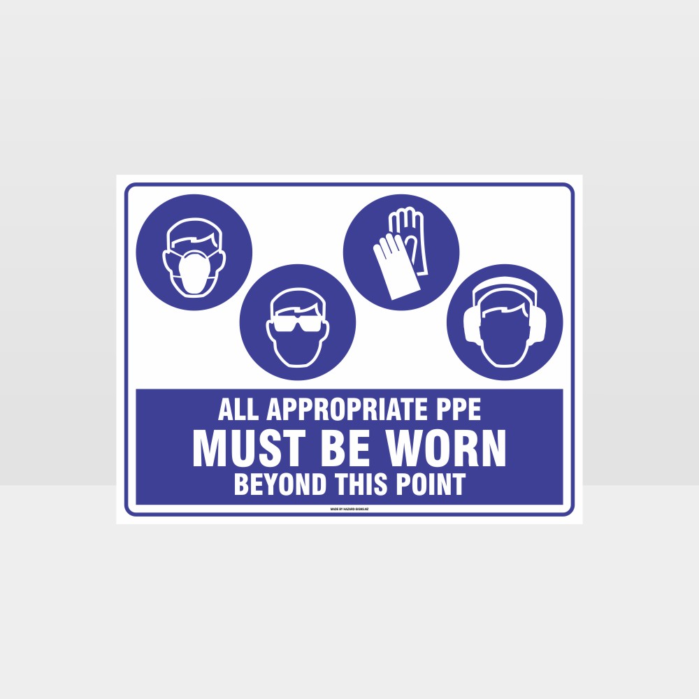 Custom Signs For Business,All Appropriate Ppe Must Be Worn Beyond This Point M+Eye+G+Ear