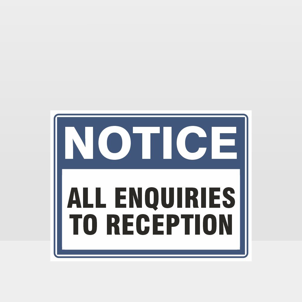 Custom Gate Signs,All Enquiries To Reception Sign