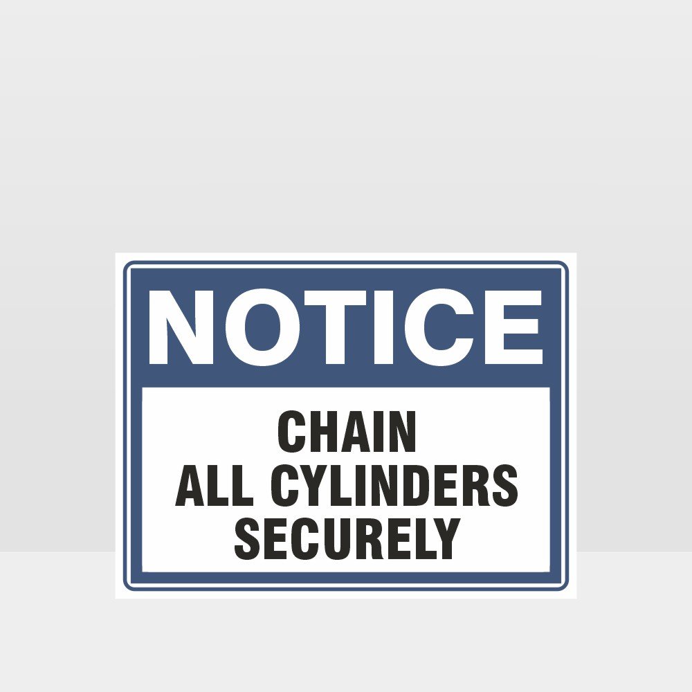 Custom Signs For Business,Chain All Cylinders Securely Sign