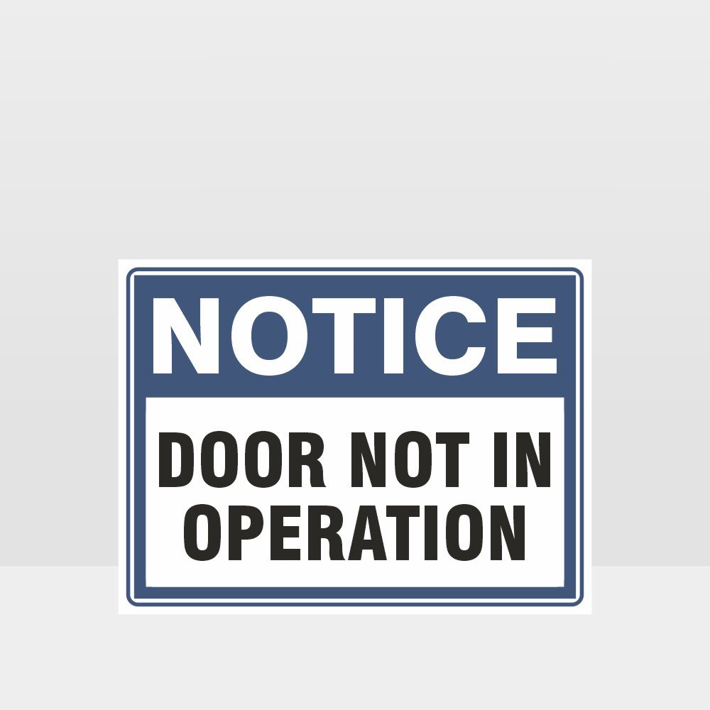 Custom Gate Signs,Door Not In Operation Sign