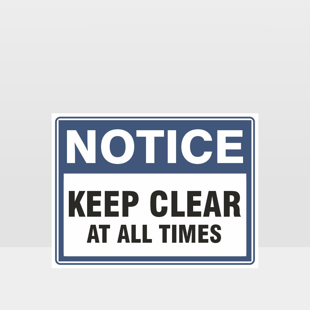 Custom Yard Signs,Keep Clear At All Times Sign