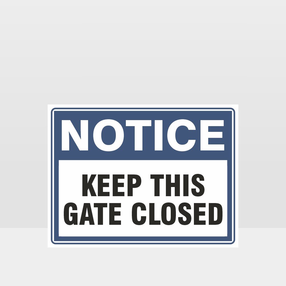 Custom Gate Signs,Keep This Gate Closed Sign