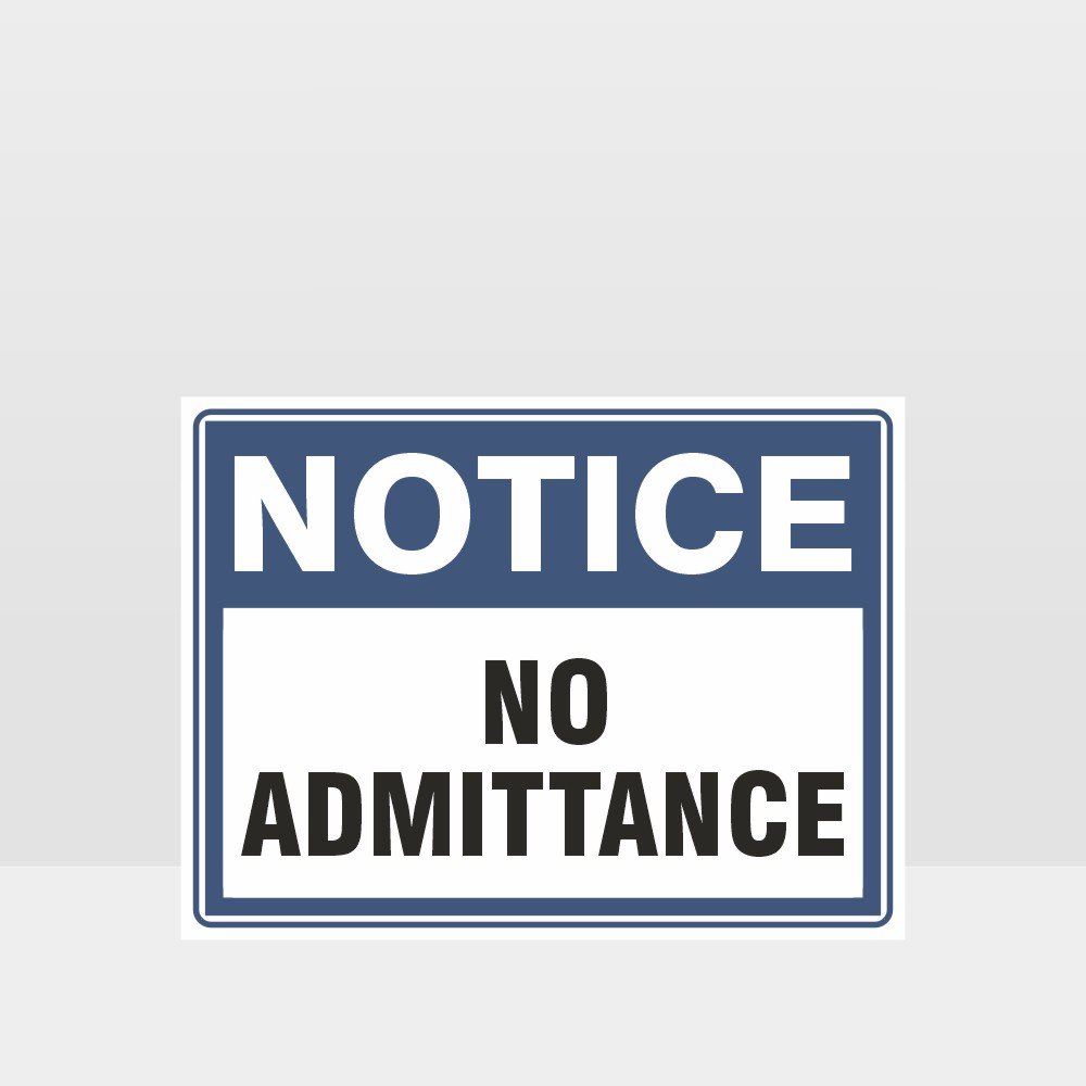 Custom Gate Signs,No Admittance Sign