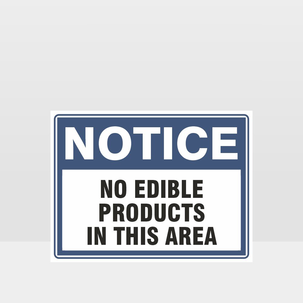 Custom Signs Personalized,No Edible Products In This Area Sign