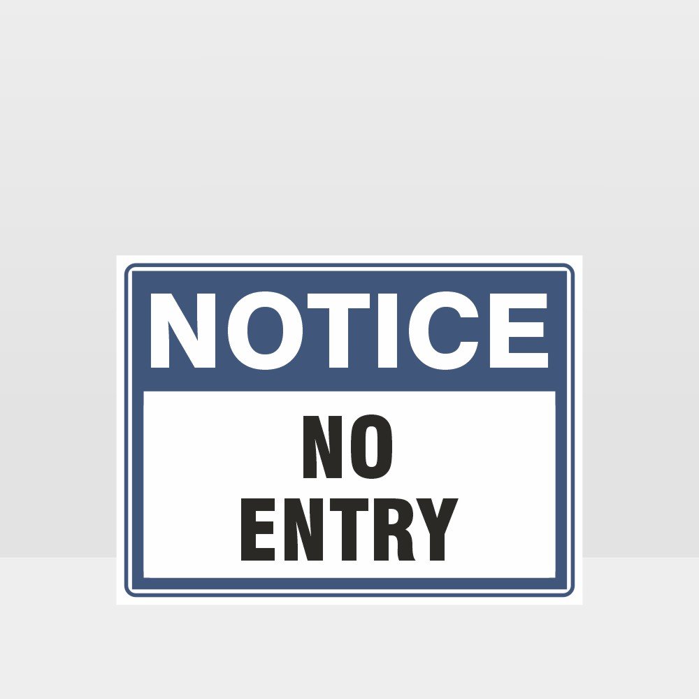Customized Hazard Signs,Notice No Entry Sign