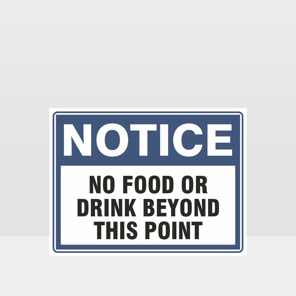 Custom Sign,No Food Or Drink Beyond This Point Sign