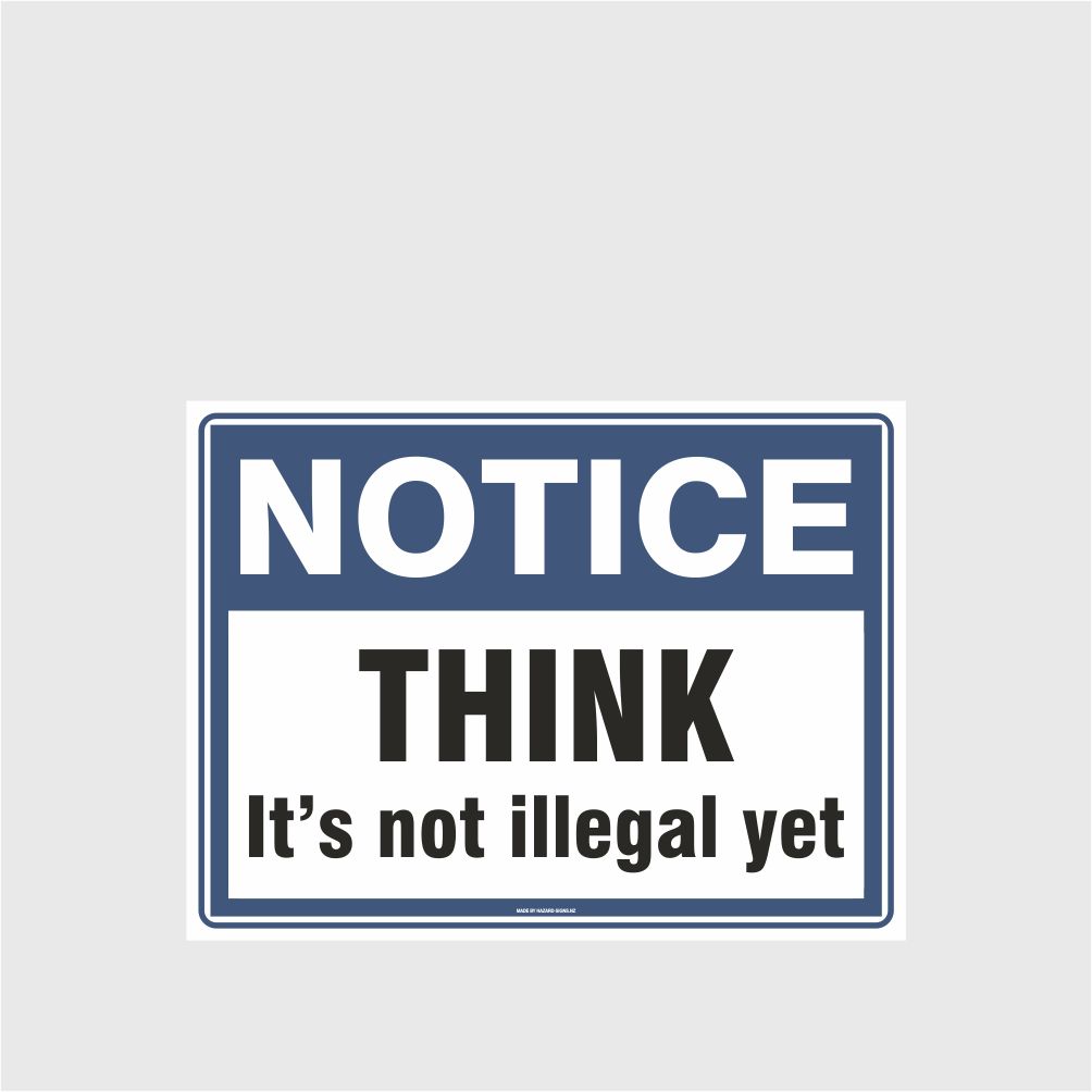 Custom Signs For Business,Notice Think
