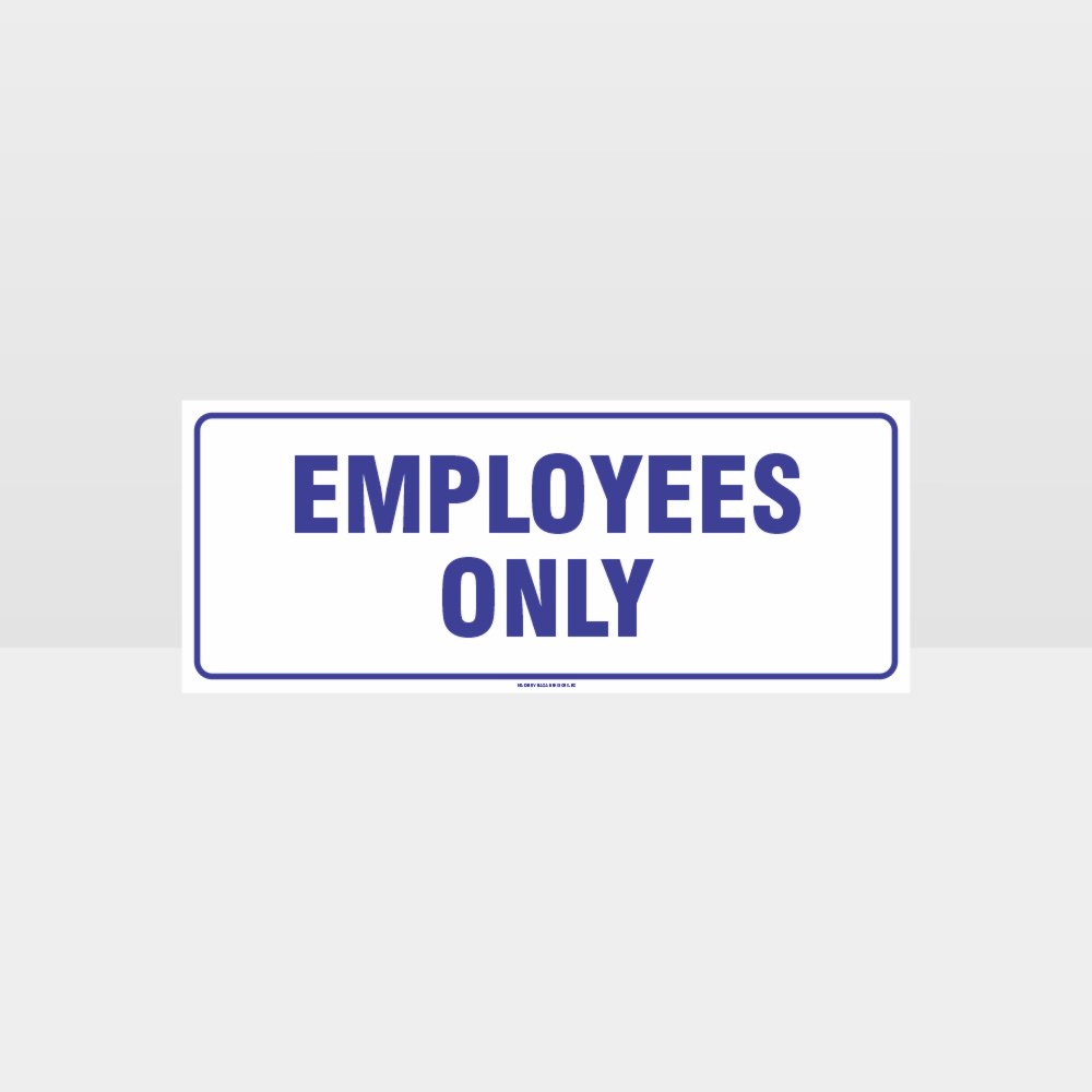 Custom Signs Personalized,Employees Only White Background Sign
