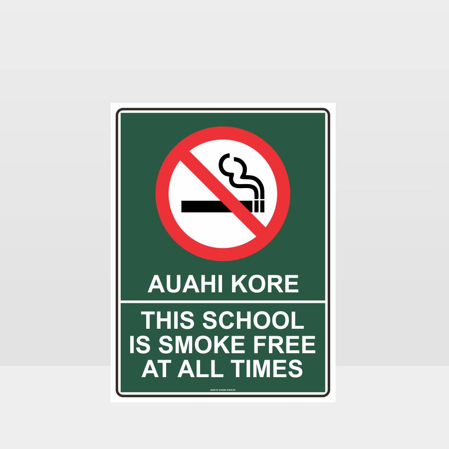 Customized Safety Signs,Te Reo Smoke Free School Sign