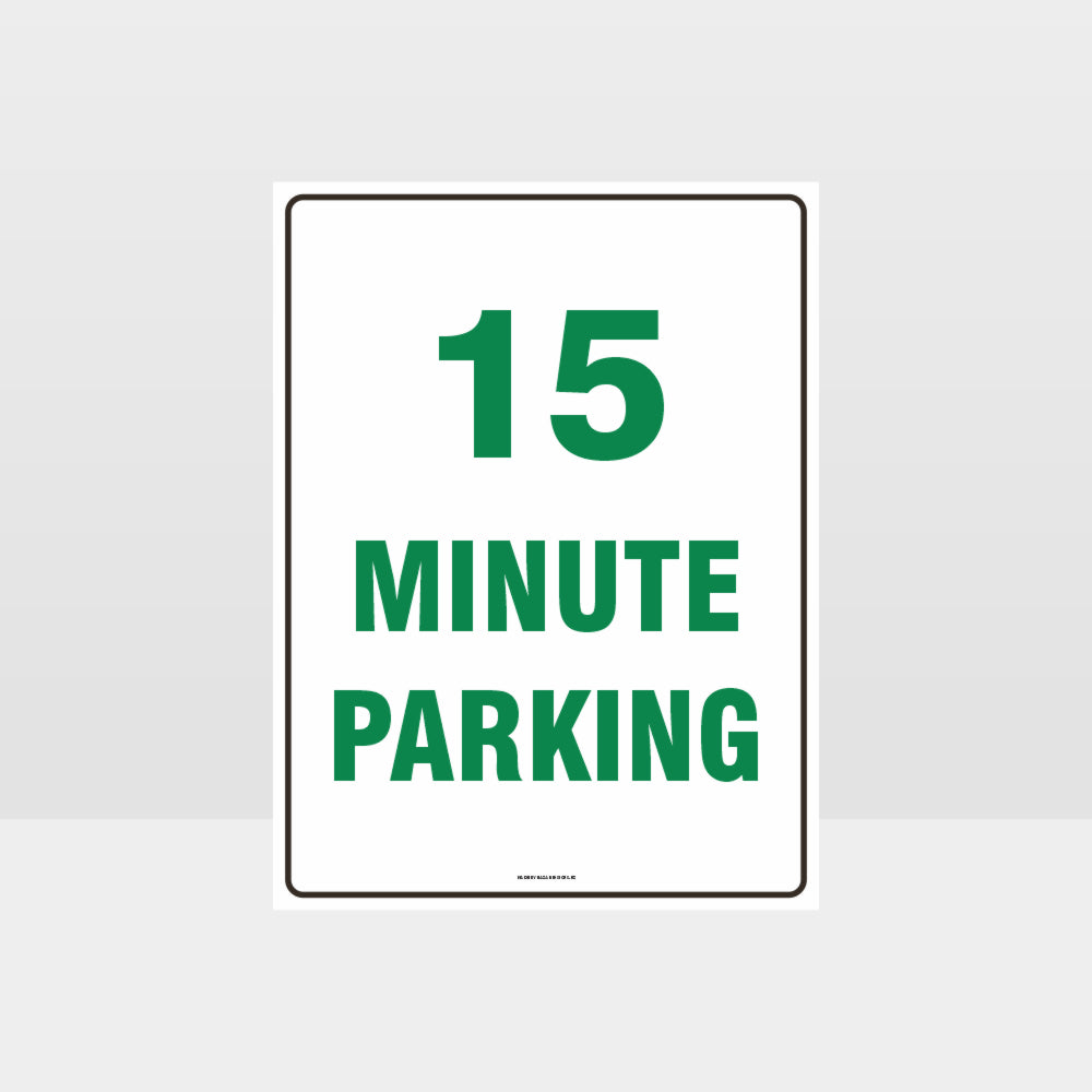 Custom Gate Signs,15 Minute Parking Sign