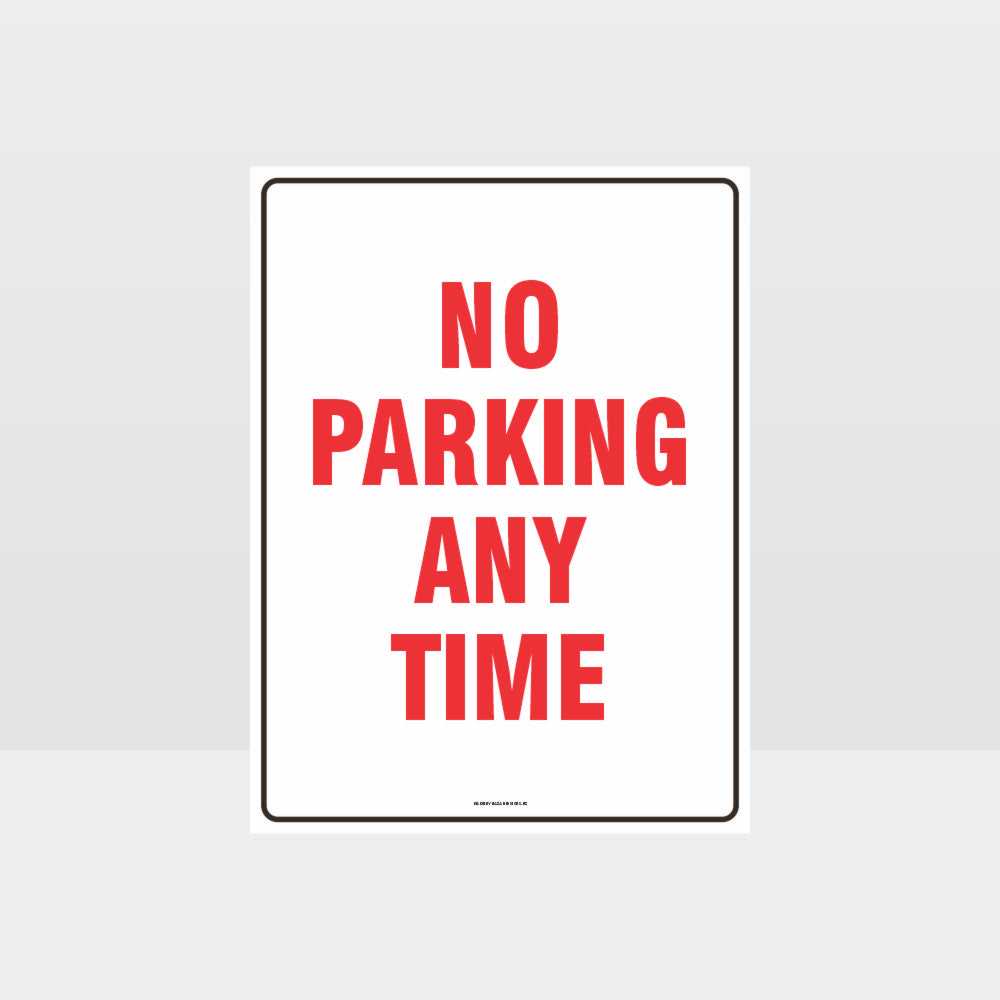 Custom Metal Sign,No Parking Any Time Sign
