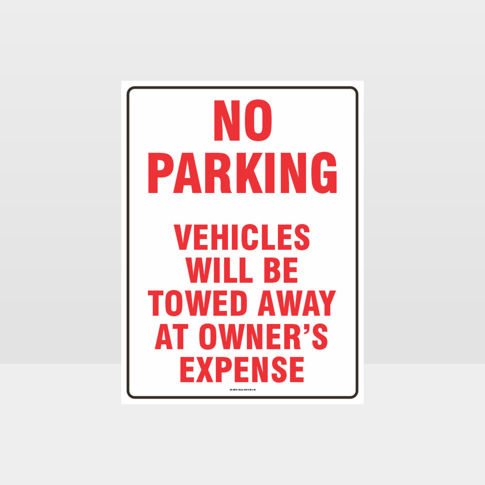 Custom Sign,No Parking Vehicles Will Be Towed Sign