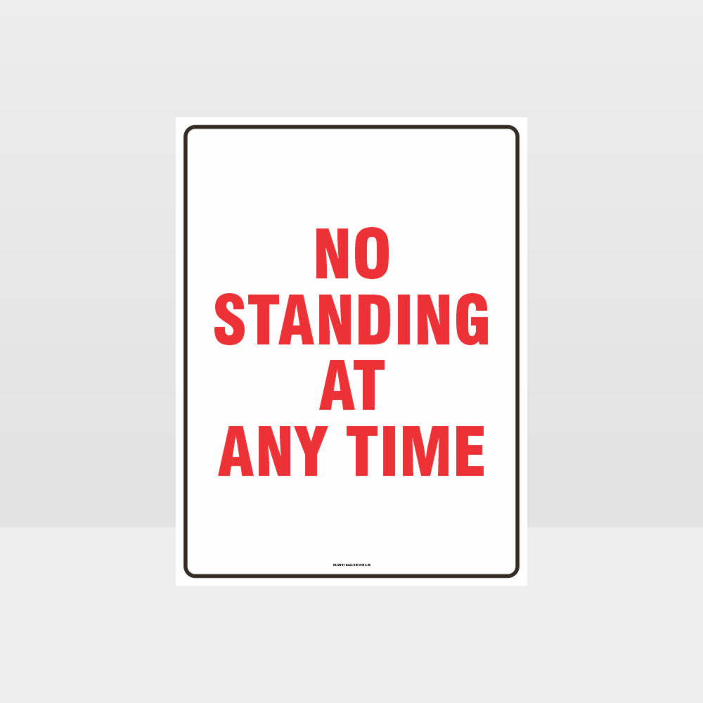 Customized Hazard Signs,No Standing At Any Time Sign
