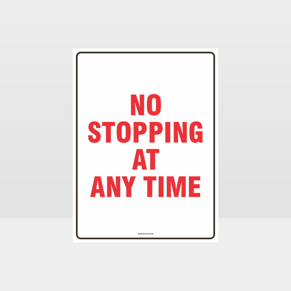 Custom Yard Signs,No Stopping At Any Time Sign