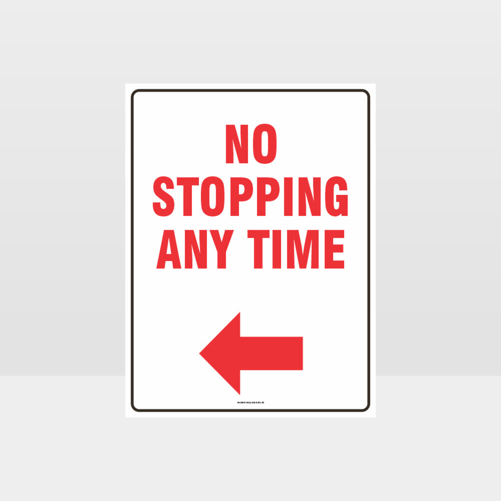 Custom Yard Signs,No Stopping Any Time Left Arrow Sign