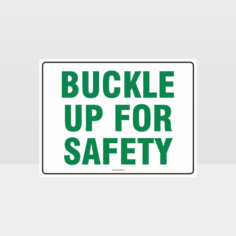 Customized Hazard Signs,Buckle Up For Safety Sign