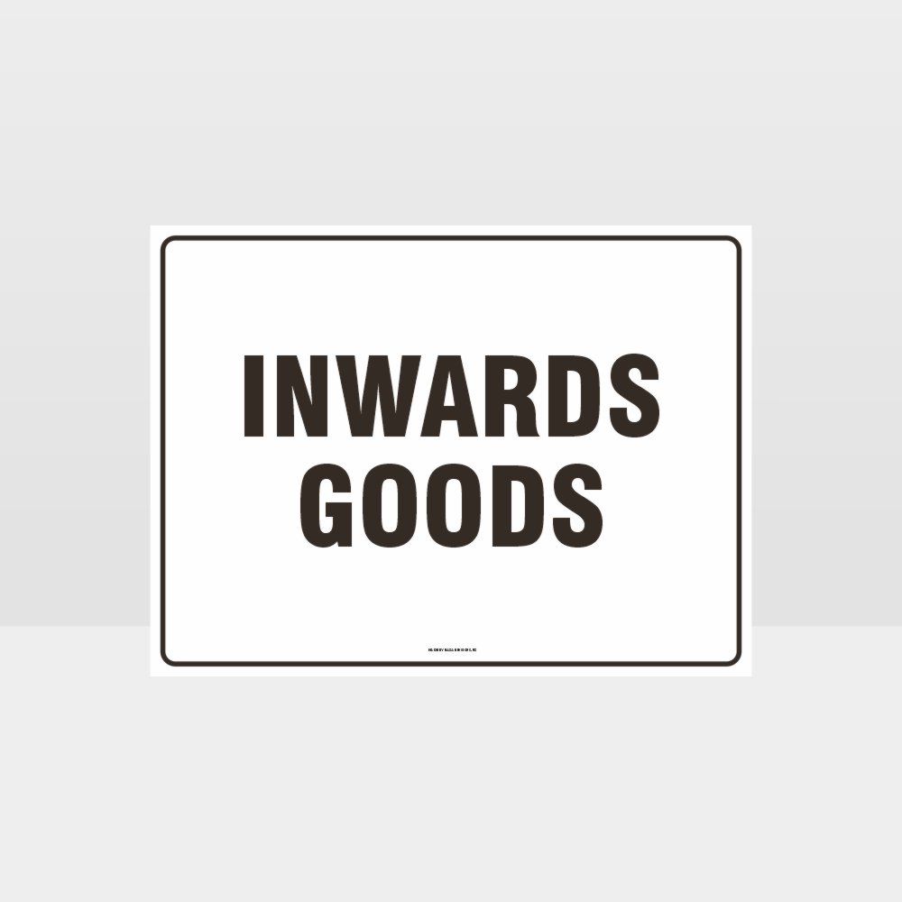 Custom Design Sign,Inwards Goods Sign
