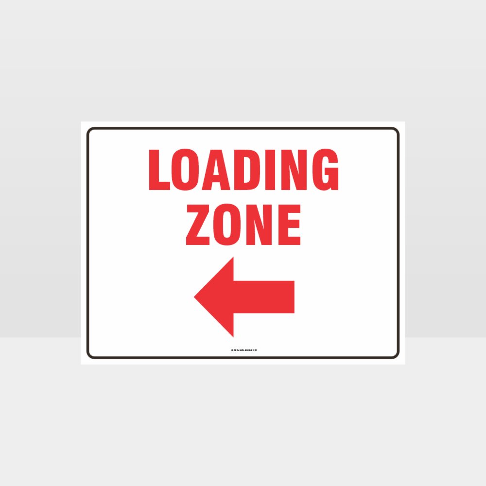Customized Safety Signs,Loading Zone Left Arrow Sign